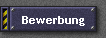 Bewerbung
